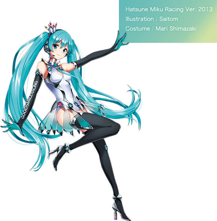 Hatsune Miku Racing Ver. 2013 Illustration：Saitom Costume：Mari Shimazaki